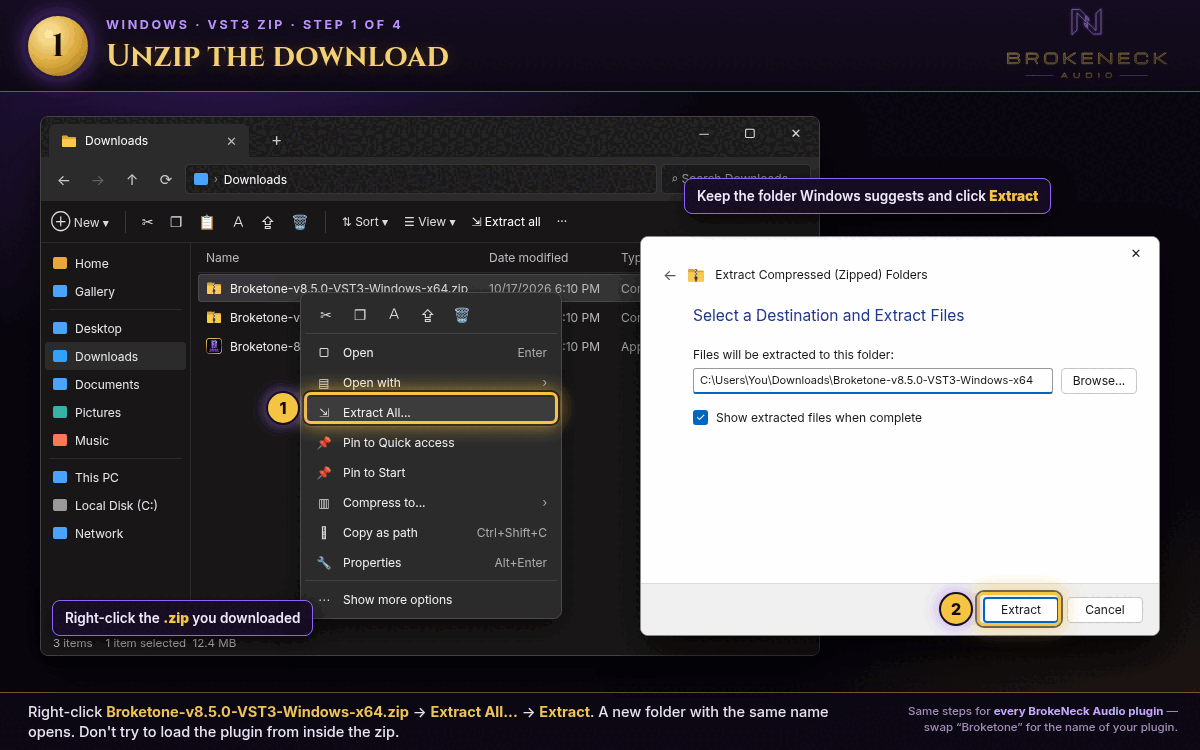 Windows File Explorer: right-click the zip, choose Extract All, then click Extract